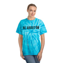 Load image into Gallery viewer, BE ABOUT IT Unisex Tie-Dye T-Shirt, Cyclone