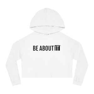 Women’s Cropped Sweatshirt - Be About It, Trendy Hoodie, Stylish Pullover, Casual Outfit, Gift for Her, Activewear, Fun Apparel